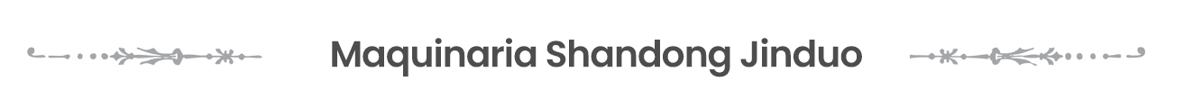 Maquinaria Shandong Jinduo